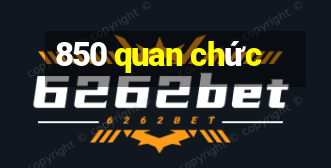 850 quan chức