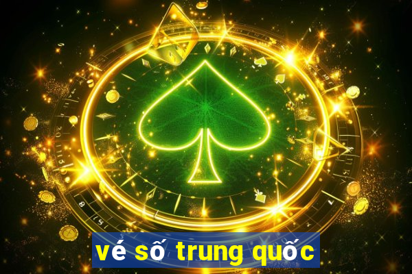 vé số trung quốc