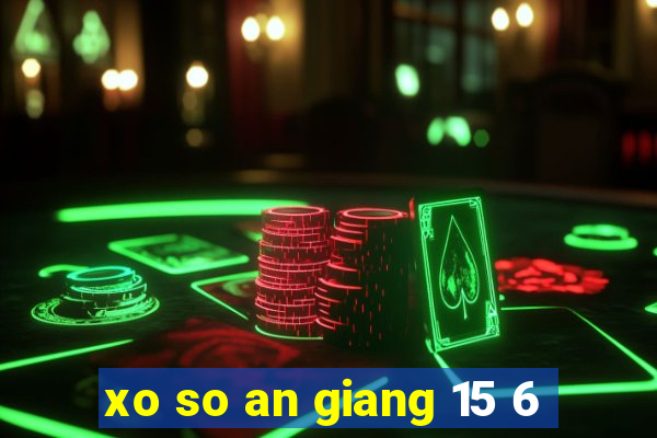 xo so an giang 15 6