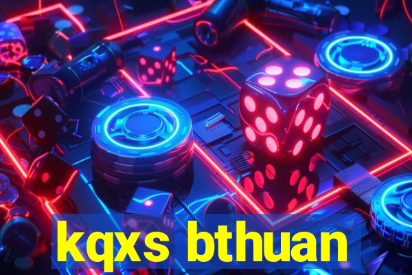 kqxs bthuan