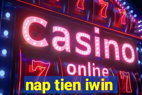 nap tien iwin