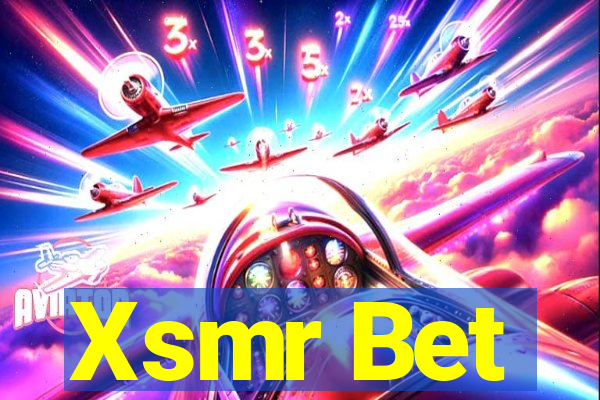 Xsmr Bet