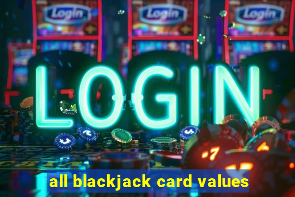 all blackjack card values