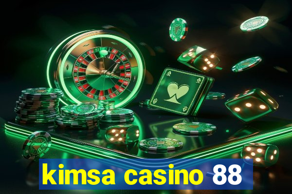 kimsa casino 88