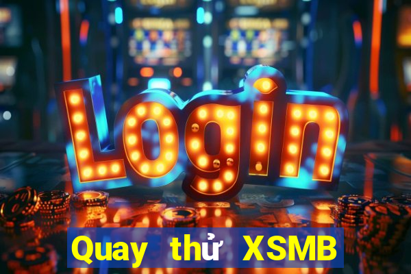 Quay thử XSMB ngày 29