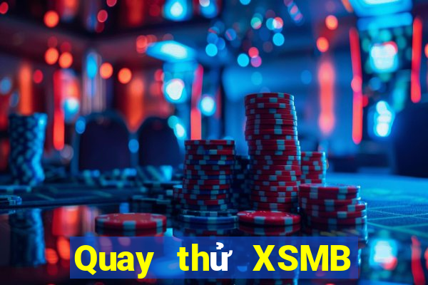 Quay thử XSMB ngày 29