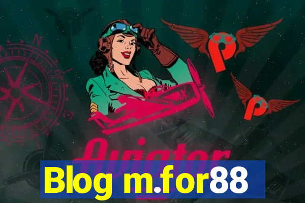 Blog m.for88