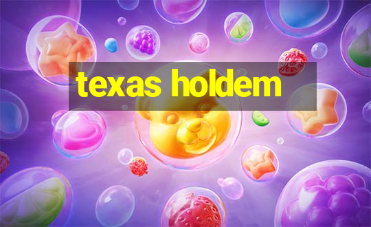 texas holdem