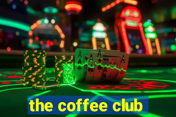 the coffee club