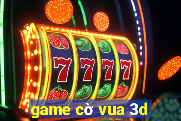 game cờ vua 3d