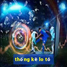 thống kê lo tô