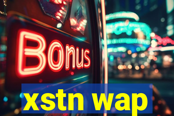 xstn wap