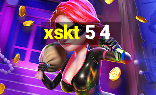 xskt 5 4