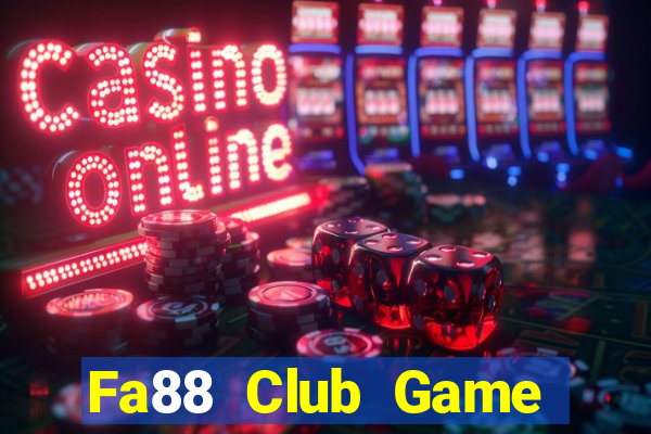 Fa88 Club Game Bài Online Hay