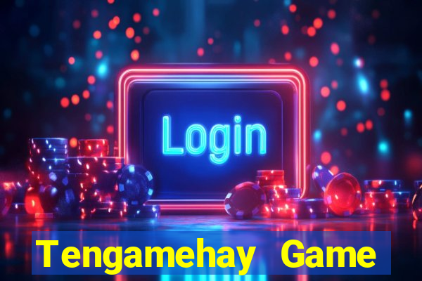 Tengamehay Game Bài Poker Đổi Thưởng