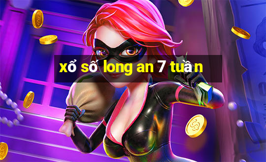 xổ số long an 7 tuần