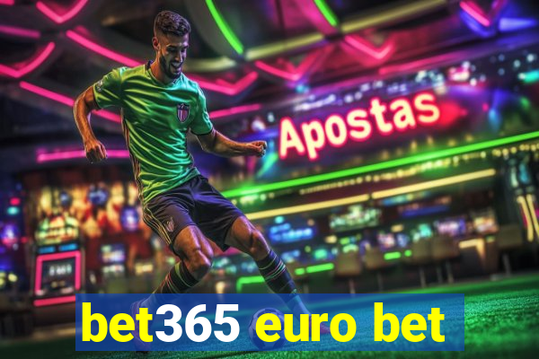 bet365 euro bet