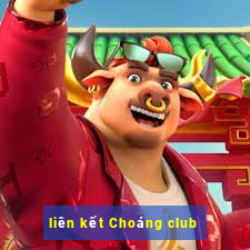 liên kết Choáng club