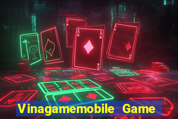 Vinagamemobile Game The Bài Mobile 2021