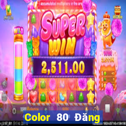 Color 80 Đăng ký Tải Fun88