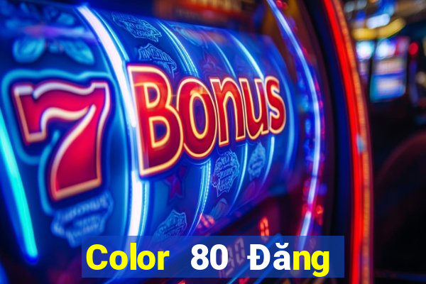 Color 80 Đăng ký Tải Fun88