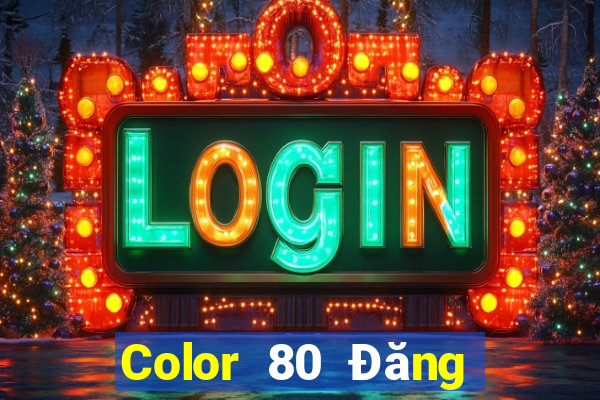 Color 80 Đăng ký Tải Fun88