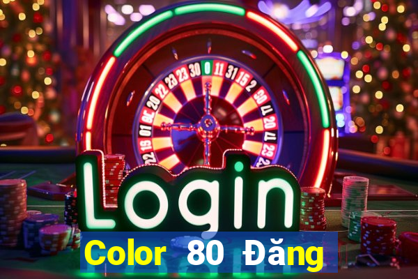 Color 80 Đăng ký Tải Fun88