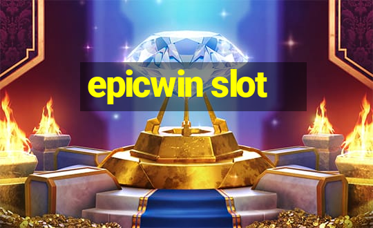 epicwin slot