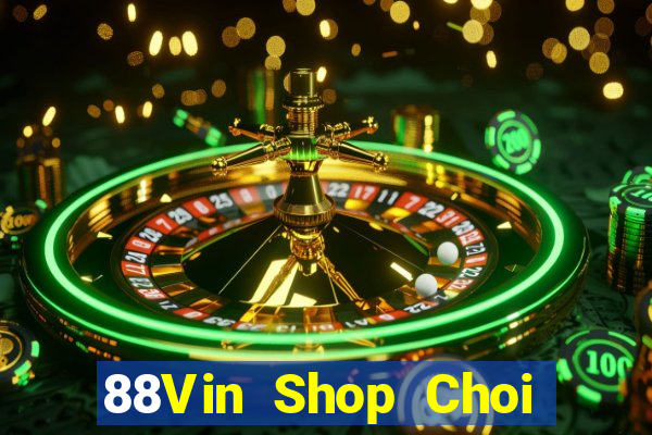 88Vin Shop Choi Game Bài