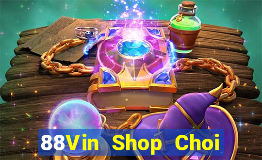 88Vin Shop Choi Game Bài