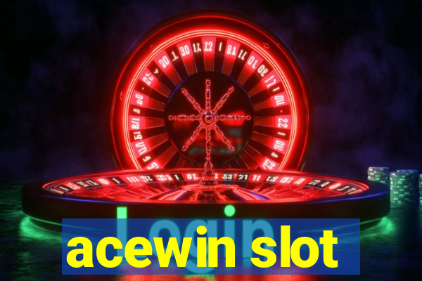 acewin slot