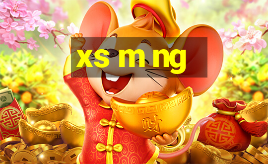 xs m ng