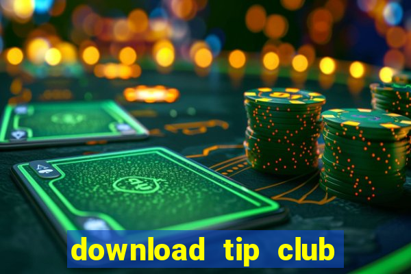 download tip club ve may tinh