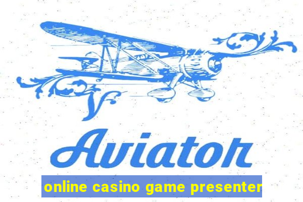 online casino game presenter