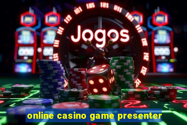 online casino game presenter