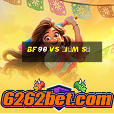 BF90 vs Điểm số