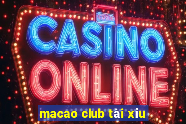 macao club tài xỉu