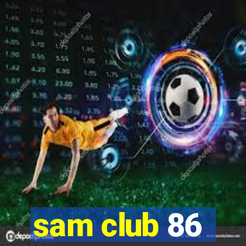 sam club 86