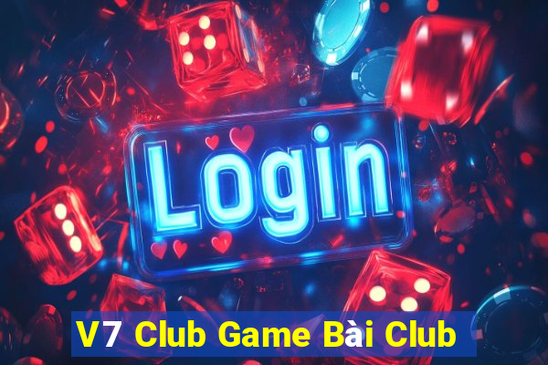 V7 Club Game Bài Club