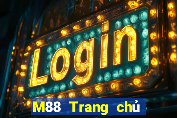 M88 Trang chủ Mạng hàng đầu