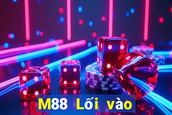 M88 Lối vào nền tảng trên cùng