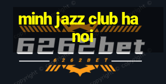 minh jazz club hanoi