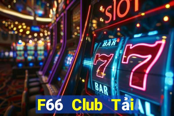 F66 Club Tải Game Bài B52