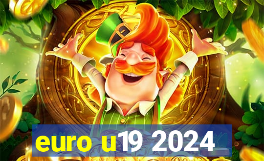 euro u19 2024