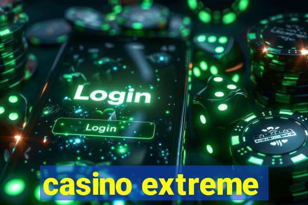 casino extreme