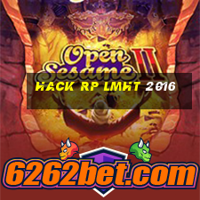 hack rp lmht 2016