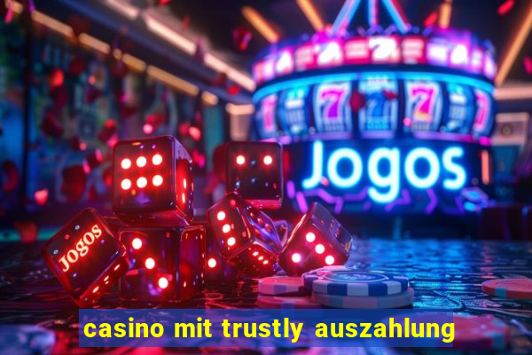 casino mit trustly auszahlung