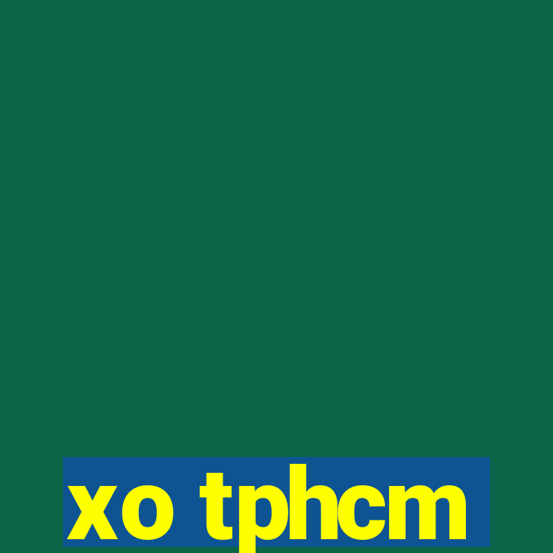 xo tphcm