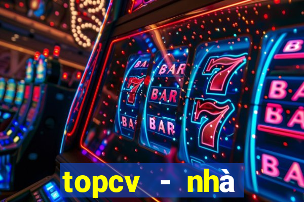 topcv - nhà tuyển dụng