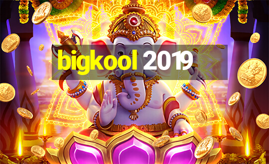 bigkool 2019